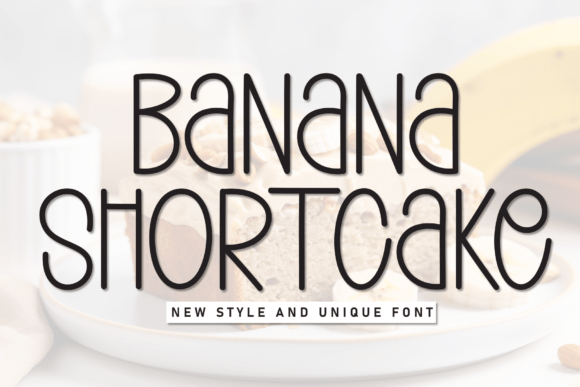 Banana Shortcake: A Warm Script Font for Digital Branding