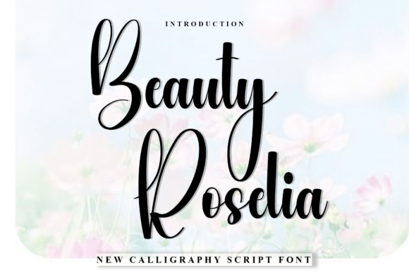Beauty Roselia: A Festive Script Font for Campaigns