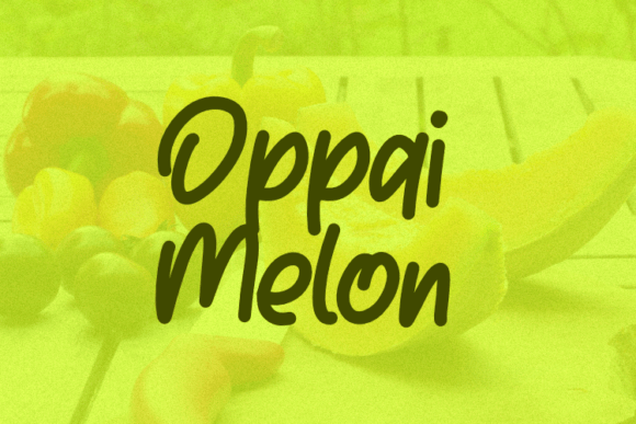 Oppai Melon: The Playful Script Font for Digital Marketers